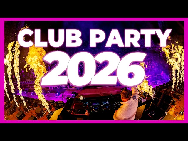 EDM PARTY MUSIC MIX 2026 - Club Music Remixes & Mashups of Popular Songs 2026 | DJ Dance Remix 2025