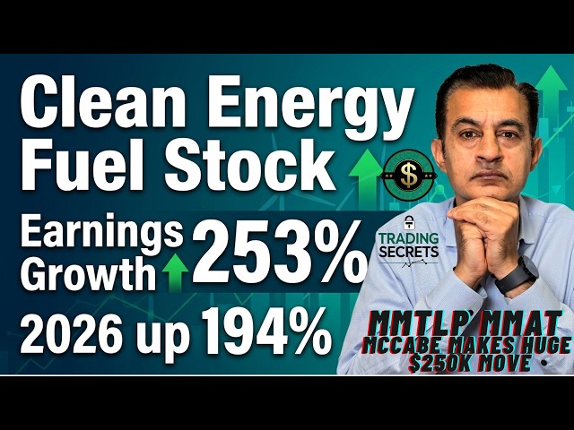 Clean Energy Fuel Stock, 2026 up over 194%. MMAT MMTLP McCabe makes a HUGE $250K legal move