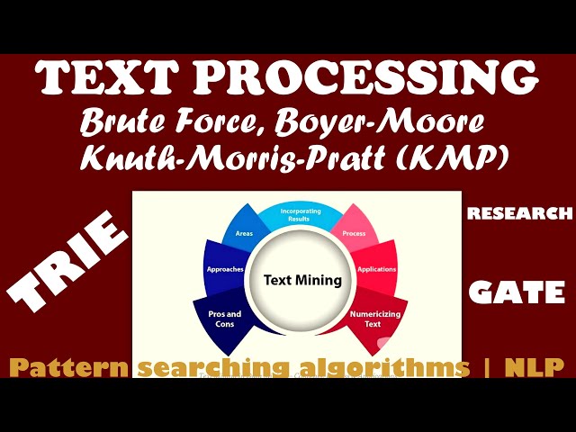 NLP | Pattern matching algorithms | Brute Force | Boyer-Moore | Knuth-Morris-Pratt (KMP) | TRIE 