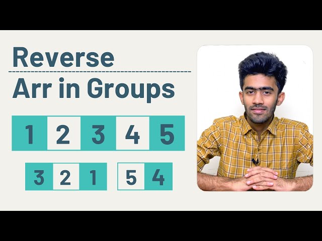 Reverse Array in Groups | Vector | GeeksforGeeks | Problem Solving | Tamil | code io
