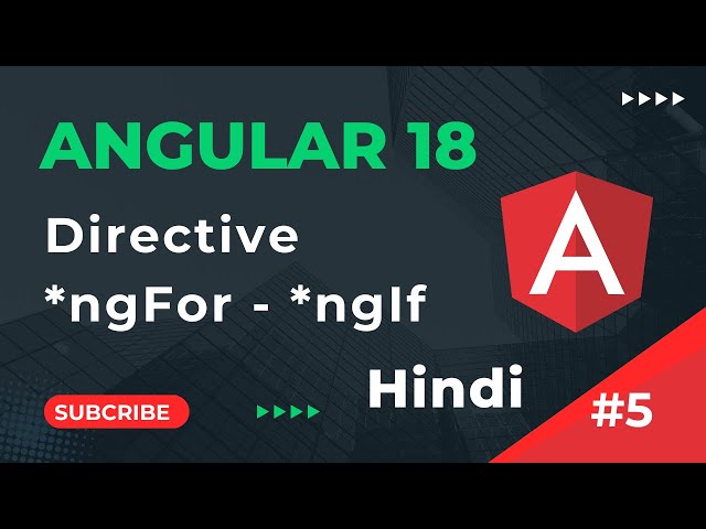 स्ट्रक्चरल डायरेक्टिव | *ngIf *ngFor | Angular 18 ट्यूटोरियल हिंदी में | भाग 5