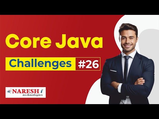 Core Java Programming Challenges #26 | Coding Challenges |  Naresh IT