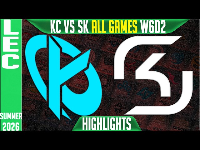 KC vs SK Highlights ALL GAMES | LEC W6D2 Summer 2026 | Karmine Corp vs SK Gaming
