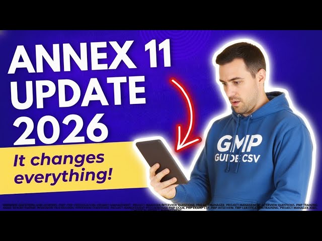 Annex 11 Update New Revision 2026 | Pharma Compliance for Comuterized Systems | 2025 Free Course CSV