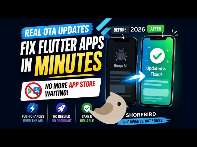 Shorebird 2026 | Update Your Flutter App Instantly! | OTA | No More App Store Waiting