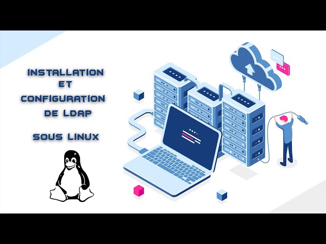 Installation et Configuration de ldap sous linux