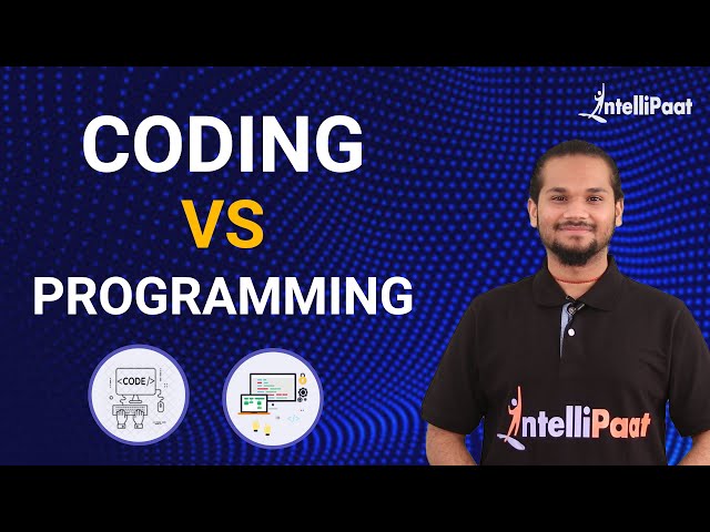 Coding vs Programming | Difference between Coding and Programming | Intellipaat