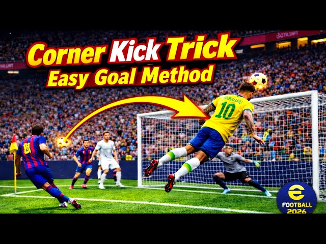 99% Goal Corner Kick Trick 🔥 | eFootball 2026 Easy Method Bangla Tutorial