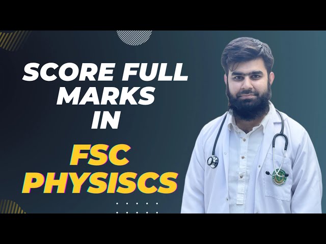 How to Score Full Marks in FSC Physics Easily @AdmissionWaleUstad