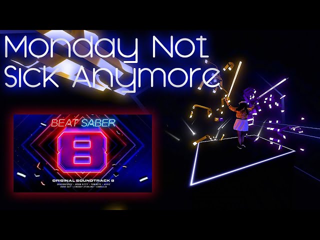 BEAT SABER | OST 8 | Lindsey Stirling - Monday Not Sick Anymore