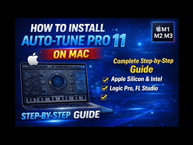 Auto-Tune Pro 11 Mac Installation Tutorial 2026 🍎 | Step-by-Step Setup + FL Studio/Logic Pro