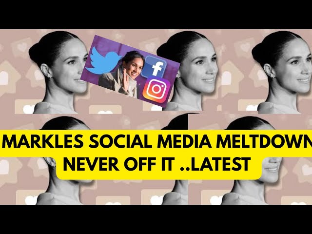 MEGHAN’S SOCIAL MELTDOWN EXPOSED - LATEST #meghan #royal #socialmediamarketing 