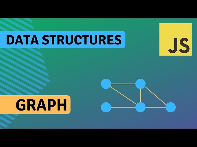 Graph - Data Structures in Javascript