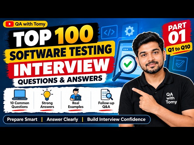 Top 100 Software Testing Interview Questions & Answers | Part 1 | Q1–10