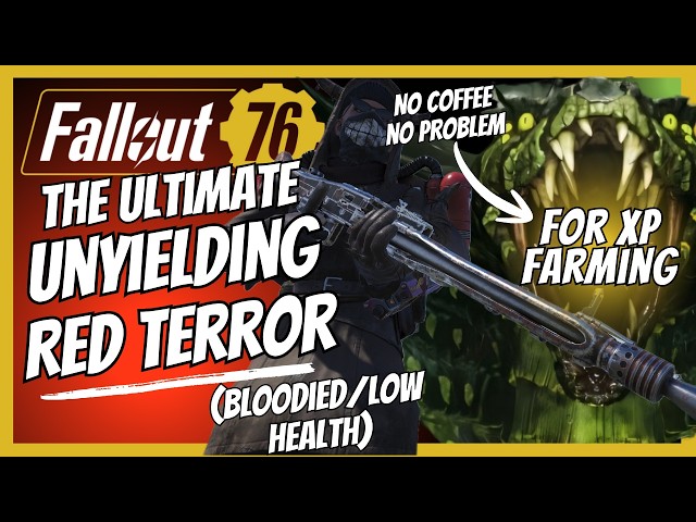 THE ULTIMATE UNYIELDING Red Terror XP Build For SOLO Snake | Fallout 76