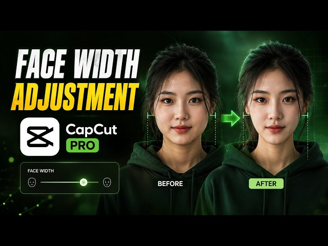 How to Adjust Face Width in CapCut Video Editing