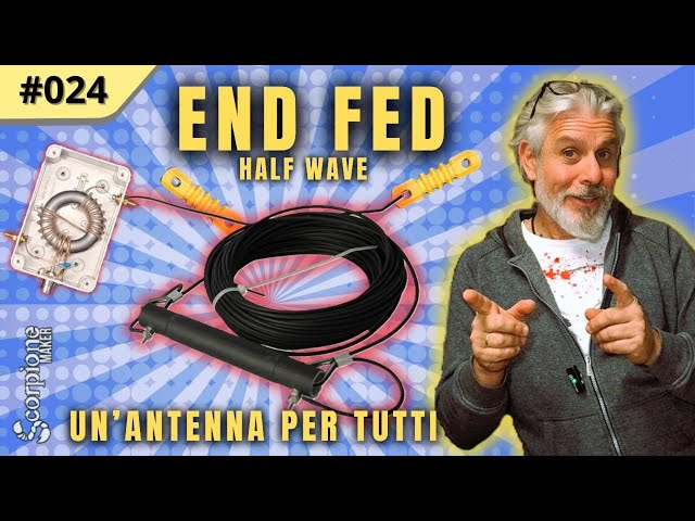 024 End Fed An antenna for everyone