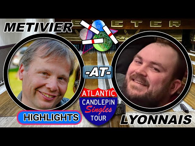 HIGHLIGHTS: ACST B North PLAYOFFS: Metivier@Lyonnais #candlepin - Exeter Bowling Lanes