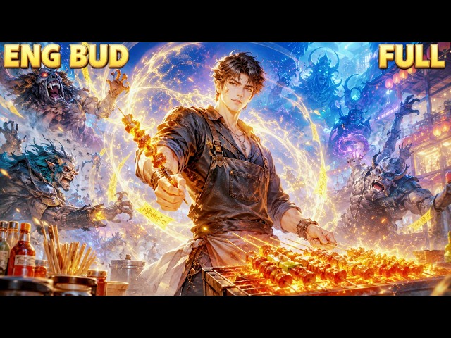 【OP MC】My grilled skewers can suppress all demons and gods.