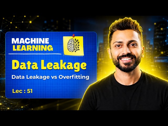 What is Data Leakage | Data Leakage vs Overfitting Explained