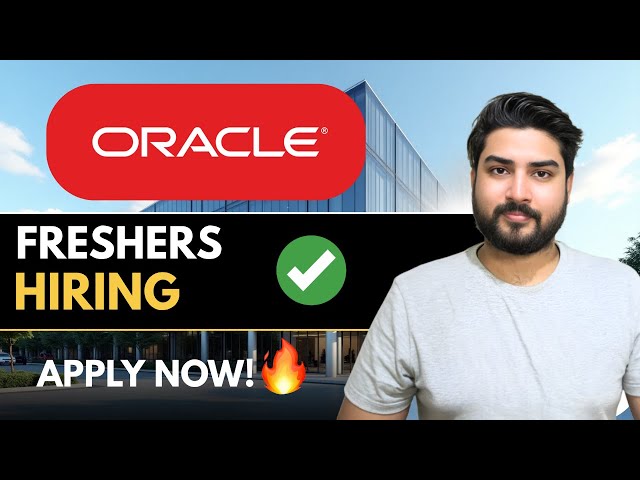 Oracle Hiring Freshers🔥Apply Now | 2025,2024,2023