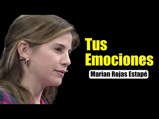 Como Gestionar tus Emociones Marian Rojas Estape Motivación y Superación Personal   4K