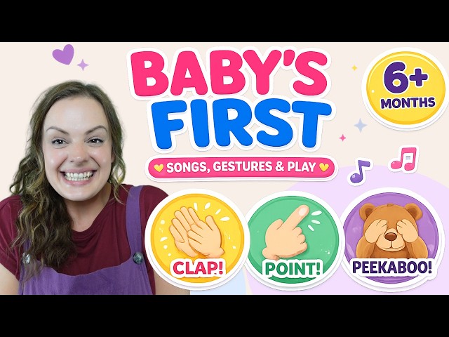 Baby’s First Learning Video 💛 Songs, Gestures & Play for Babies (6+ Months)