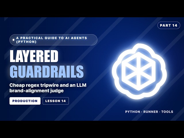 Layered Guardrails: PII Input + Brand Output with OpenAI Agents SDK | Part 14