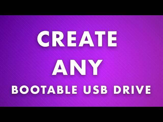 How to Create ANY Bootable USB Drive (The Easy Way)