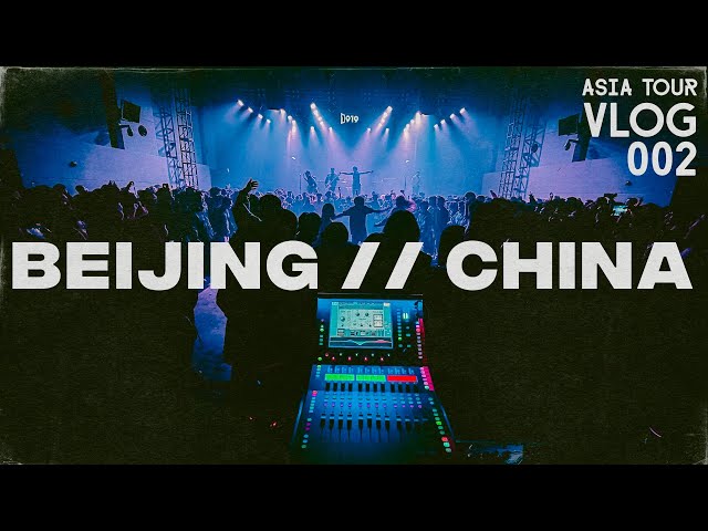 Day in the life of a touring SOUND ENGINEER // Beijing, China