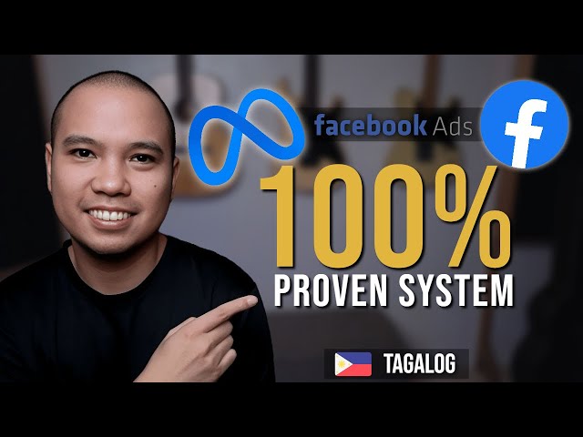 Facebook Ads Step-By-Step Tutorial 2025 (TAGALOG): 100% Proven Effective
