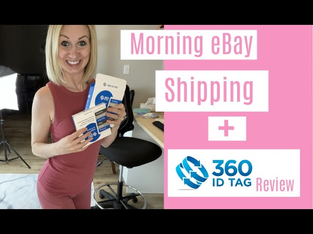Morning eBay Shipping + Product Review 360 ID TAGS |Prevent Return Fraud|