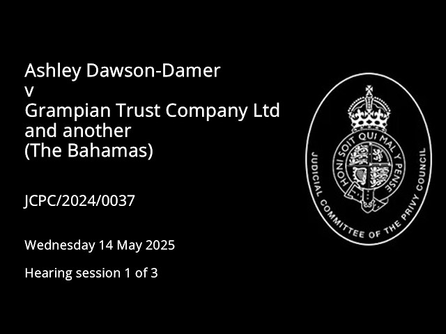 Ashley Dawson-Damer v Grampian Trust Company Ltd and another (The Bahamas)