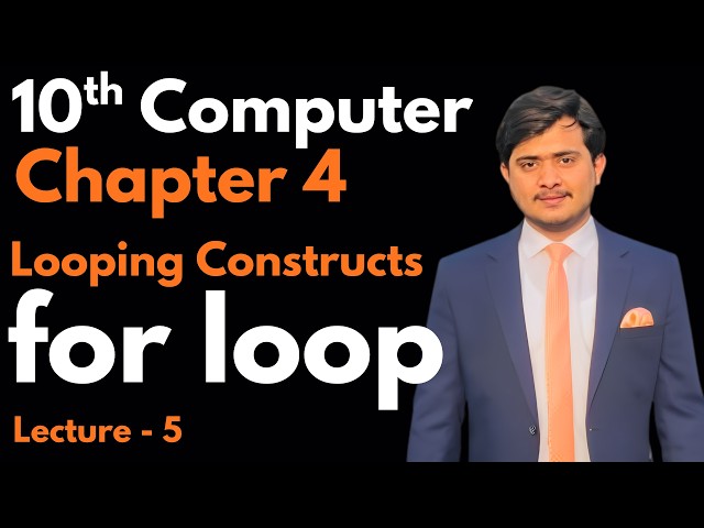 for Loop in Python | 10th Computer Science - Chapter 4 - Lec 5