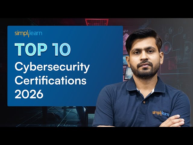 Top Cybersecurity Certifications For Beginners 2026 | Best Cyber Security Certifications|Simplilearn