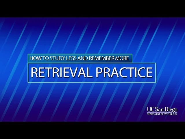 Retrieval Practice: The Power of Testing Yourself | UC San Diego Psychology