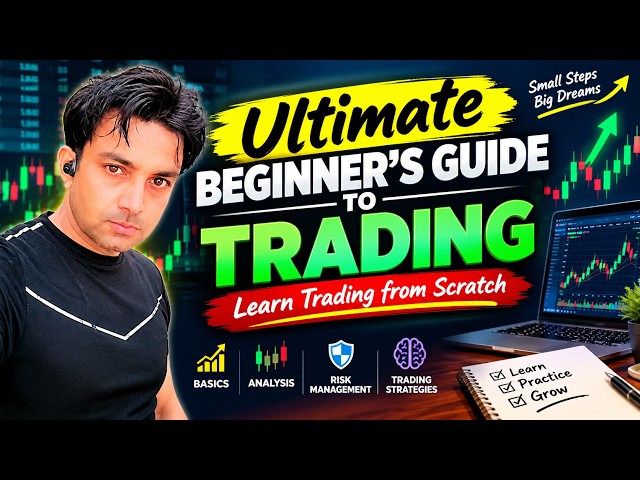 ## 🚀 Ultimate Beginner’s Guide to Trading | Learn Trading from Scratch 📈
