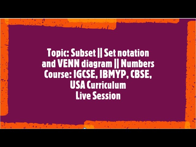 Subset || Set notation and VENN diagram || Numbers