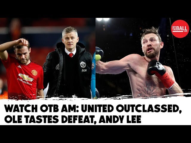 WATCH #OTBAM: how PSG outclassed Man United, Disastrous French Rugby, Andy Lee w/ Nicholas Cruz