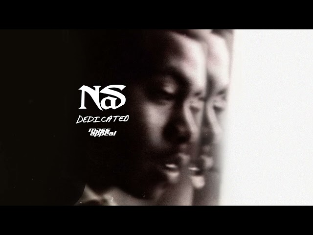 Nas - Dedicated (Official Audio)