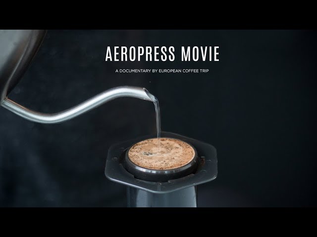 AEROPRESS MOVIE: A Documentary by European Coffee Trip