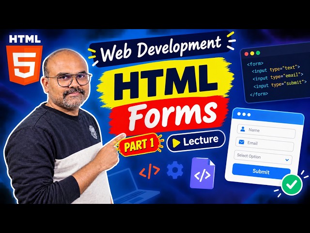 HTML Forms Part-1|Form Tags & Input Types
