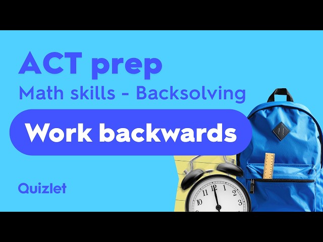 ACT Backsolving Explained | ACT Math Strategy and Answer Choice Shortcut