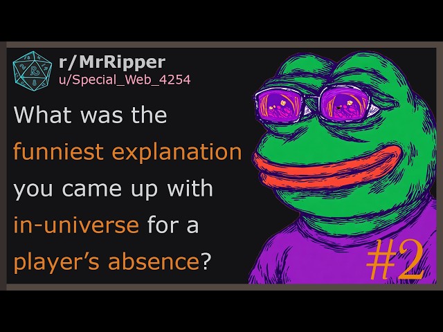 DMs, What was the funniest explanation you came up with in-universe for a player’s absence? P2 #dnd