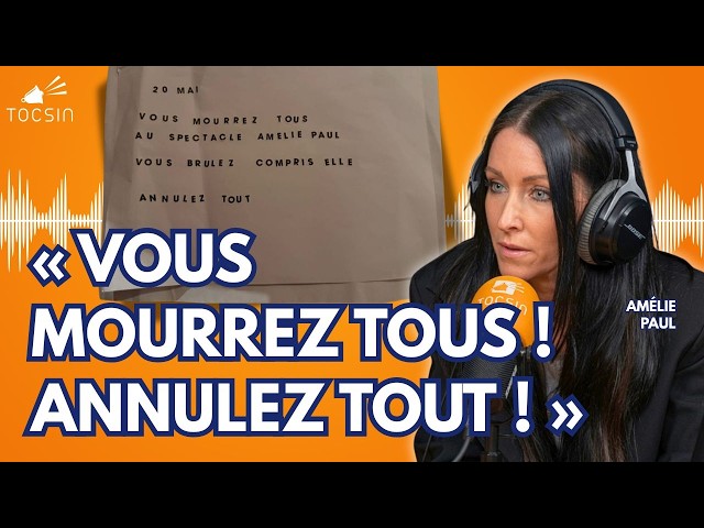 Exclusive: Amélie Paul receives death threats, she gives her testimony on Tocsin!