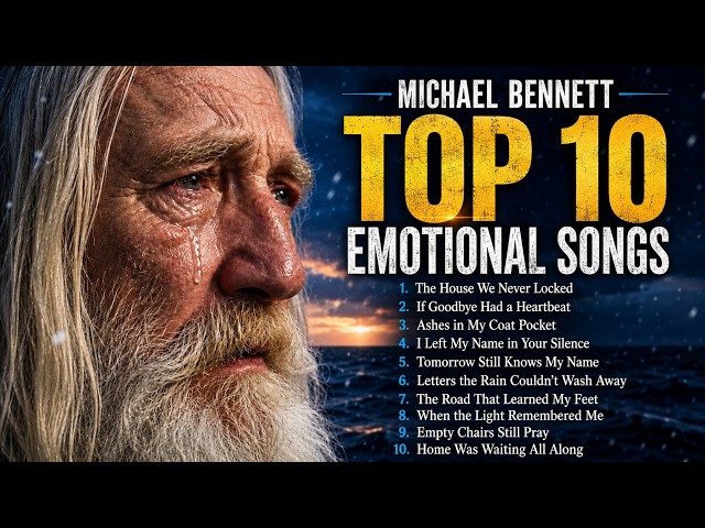 Michael Bennett - TOP 10 EMOTIONAL SONGS Of Reflection 2026