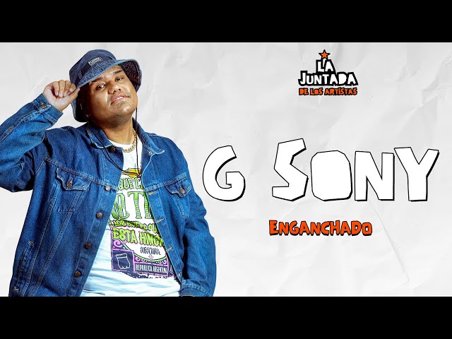 G SONY ENGANCHADO en VIVO en LA JUNTADA DE LOS ARTISTAS