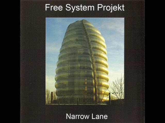 Free System Projekt - Narrow Lane part I (2008)