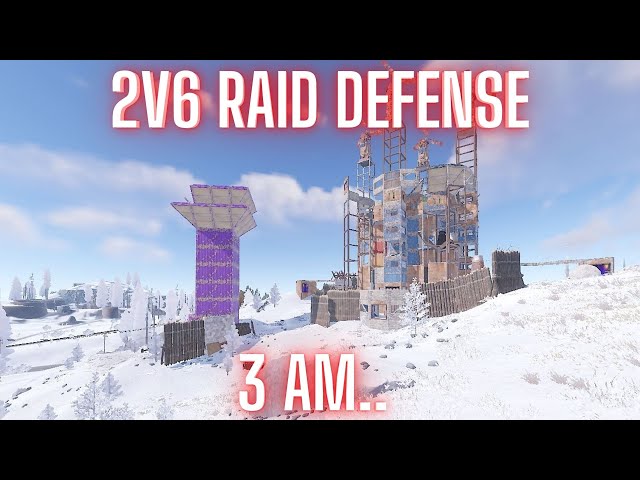2v6 RAID DEFENSE AT 3 AM... - RUST