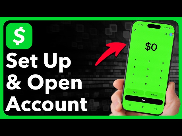 How To Set Up And Open A Cash App Account